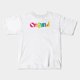 Be Original Kids T-Shirt